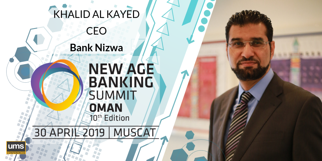 Bank Nizwa New Age Banking Summit Oman
