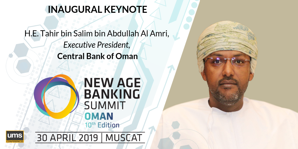 H.E. Tahir bin Salim bin Abdullah Al Amri New Age Banking Summit Oman
